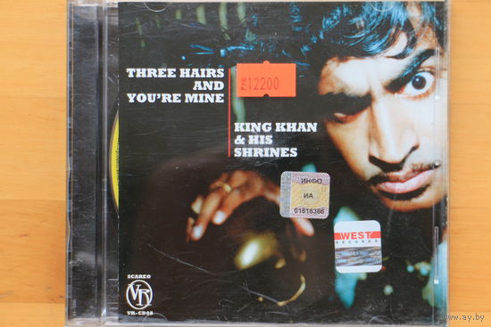 King Khan & His Shrines - Three Hairs And You're Mine (2001, CD)