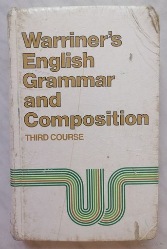 Warriner's English Grammar & Composition: Third Course.