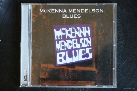 McKenna Mendelson Mainline – McKenna Mendelson Blues (1997, CD)