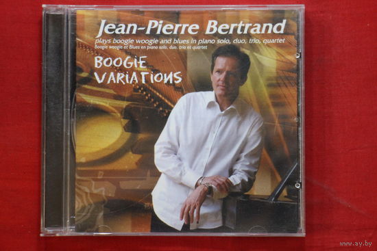 Jean-Pierre Bertrand – Boogie Variations (2004, CD)