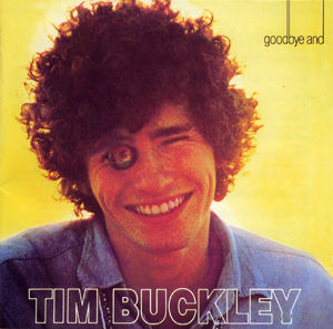 Tim Buckley "Goodbye And Hello" (Audio CD - 1989)