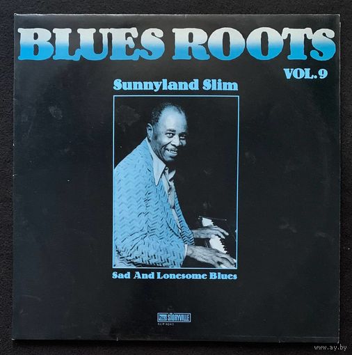 Blues Roots - Sunnyland Slim Vol.9