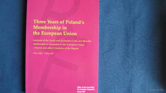 Three years of Poland's Membership in the European Union