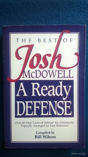 A Ready Defense The Best Of Josh Mcdowell // Книга на английском языке