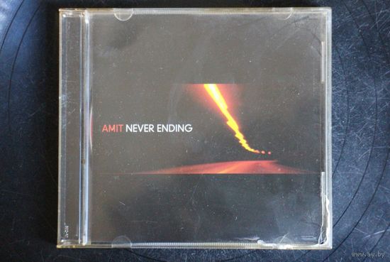 Amit – Never Ending (2006, CD)