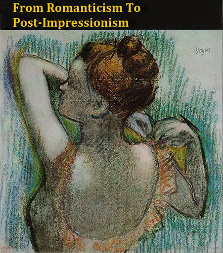 From Romanticism To Post-Impressionism - 1972