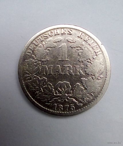Германия 1 марка 1875 Е