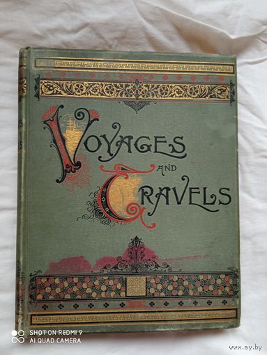 Voyages and Travels or Scenes in Many Lands VOL 1 Part II  Boston 1887 year