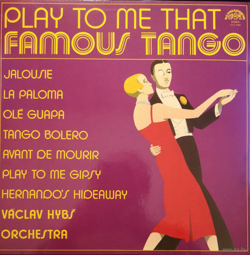 Vaclav Hybs Orchestra – Play To Me That Famous Tango