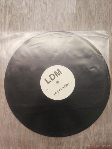 Ldm - get fresh (EP)
