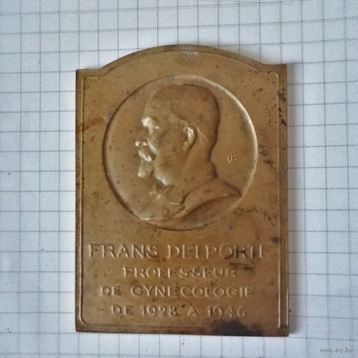 Настольная медаль плакетка Frans Delporte professeur de gynecologie de 1928-1946 Профессор  медицины гинекологии