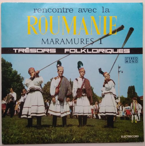 LP Rencontre avec la Roumanie - Maramures (I)