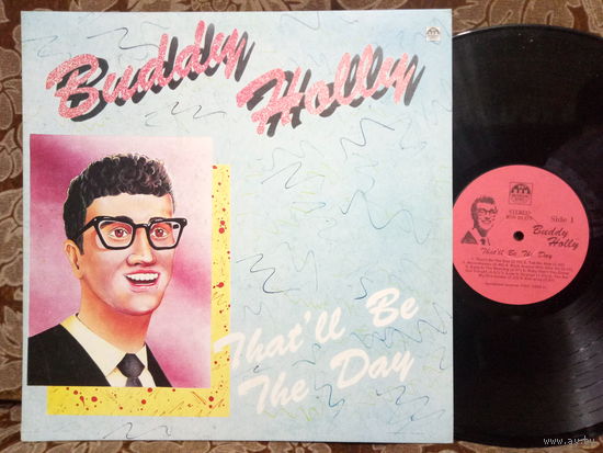 Виниловая пластинка BUDDY HOLLY. That'll be the day.