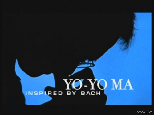 Yo-Yo Ma inspired by Bach(Struggle for Hope)[1997 г., DVD5]