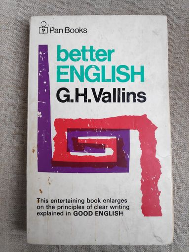 G. H. Vallins. Better English.