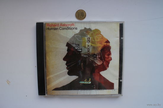 Richard Ashcroft – Human Conditions (2002, CD)