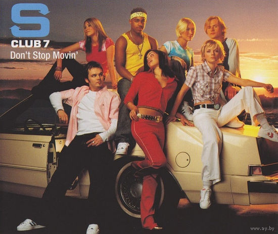 S Club 7 Don't Stop Movin'