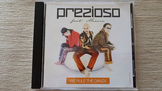 Prezioso Feat. Marvin-We Rule The Danza Европа
