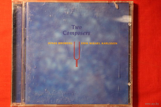 Jonas Broberg / Erik Mikael Karlsson – Two Composers (1997, CD)