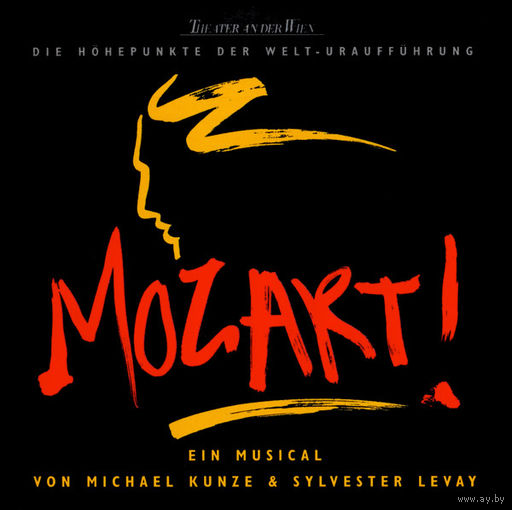 Michael Kunze & Sylvester Levay Mozart!