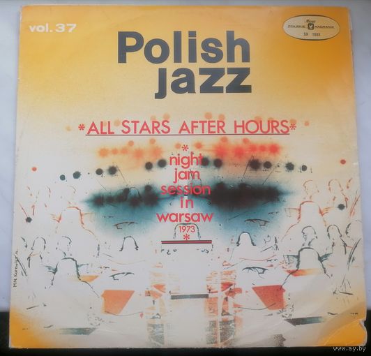 Polish Jazz Vol. 37, All Stars After Hours, Night Jam Session In Warsaw 1973, LP 1973