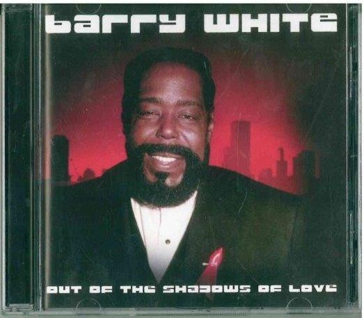 CD Barry White - Out of the Shadows of Love (2007)