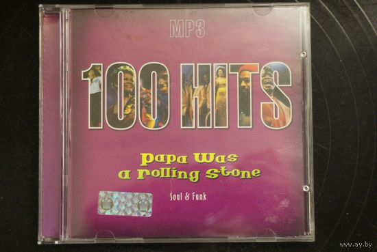 Various - 100 Hits Papa Was A Rolling Stone (2004, mp3)