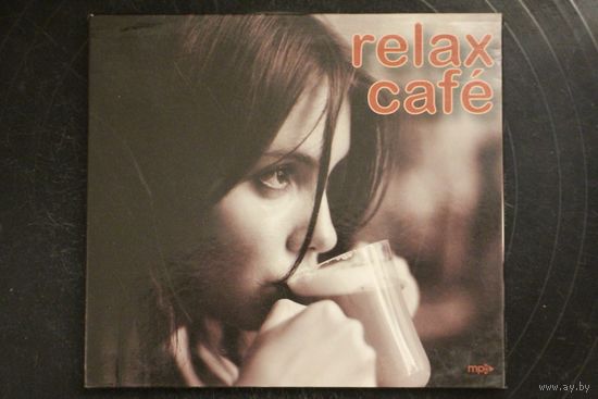 Various - Relax Cafe (2008, mp3)