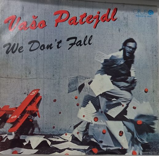 VaSo Patejdl – We Don't Fall