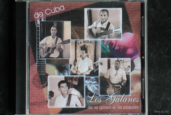 Los Galanes - De Lo Galan A La Popular. De Cuba (CDr)