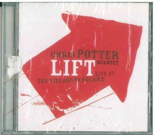 CD Chris Potter Quartet - Lift - Live At The Village Vanguard (2004) Contemporary Jazz, Post Bop