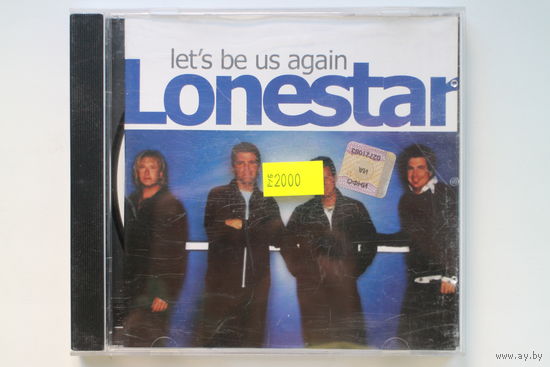Lonestar - Lets be us again (2004, CD)