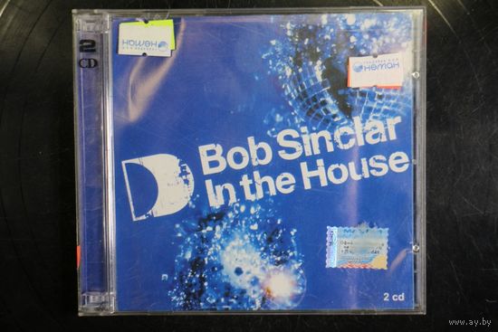 Bob Sinclar – In The House (2005, 2xCD, Mixed)