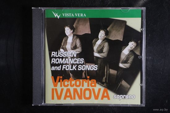 Victoria Ivanova - Russian Romances and Folk Songs (2006, CD)