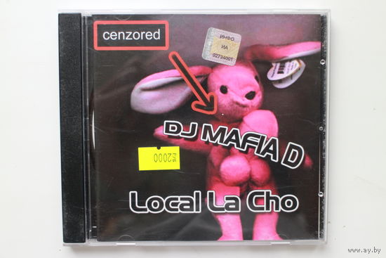 DJ mafia D - Local la cho (CD, 2004)