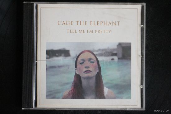 Cage The Elephant – Tell Me I'm Pretty (2015, CD)