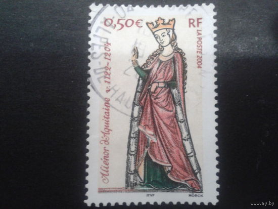 Франция 2004 королева Франции и Англии 12 век, Элеонора Аквитанская