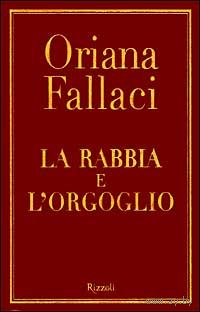 Fallaci. LA RABBIA E L'ORGOGLIO. Ярость и гордость. На итальянском языке
