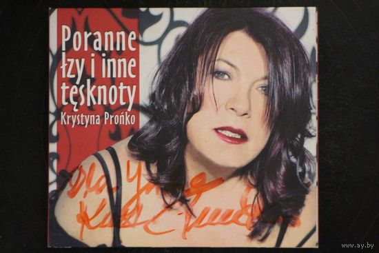 Krystyna Pronko – Poranne Lzy I Inne Tesknoty (2007, CD)