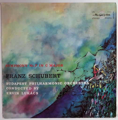 LP Franz Schubert, Budapest Philharmonic Orchestra, conducted By Ervin Lukacs – Symphony No. 7 In C Major (1971)