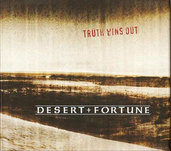 Desert + Fortune  Truth Wins Out