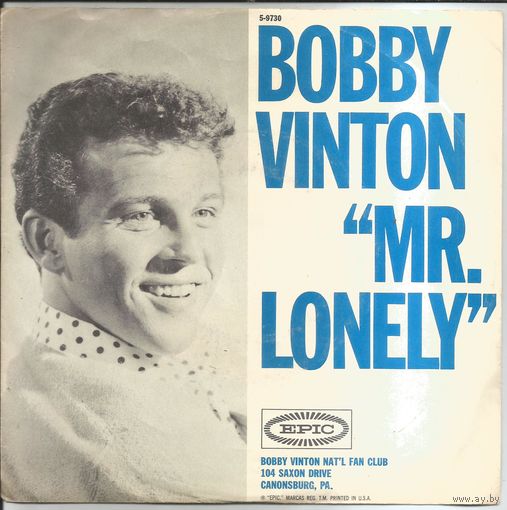 BOBBY VINTON - Mr. Lonely/ It's Better To Have Loved (7" СИНГЛ USA 1964) VG+/VG+