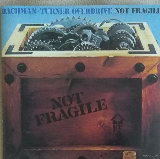 Bachman-Turner Overdrive-Not Fragile,US,1974a.