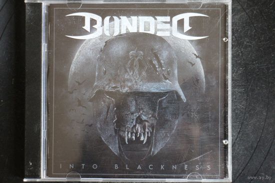 Bonded – Into Blackness (2021, CD)