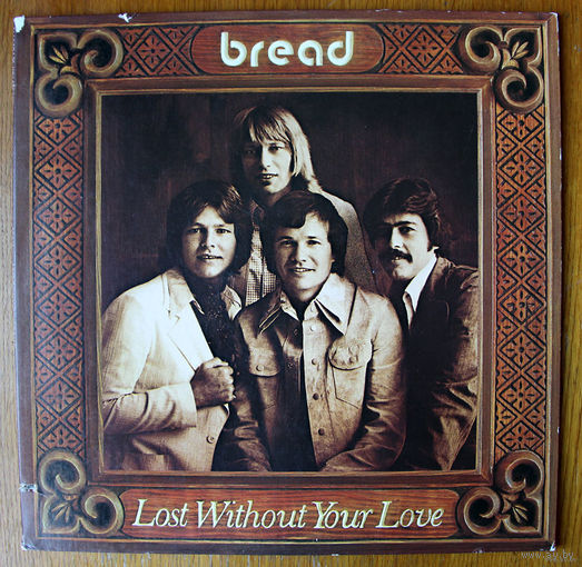 Bread "Lost Without Your Love" LP, 1977