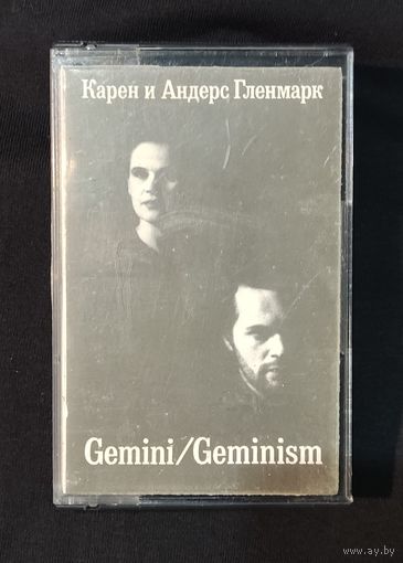 Gemini / Карен Гленмарк, Андерс Гленмарк - Geminism