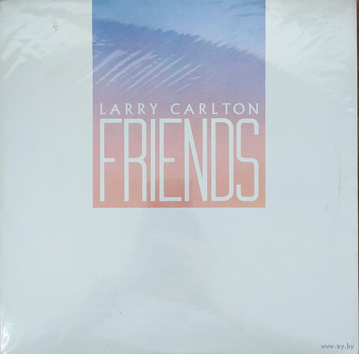 Larry Carlton – Friends/ Japan