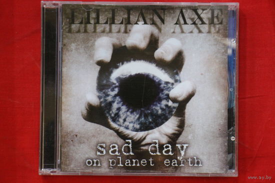 Lillian Axe – Sad Day On Planet Earth (2009, CD)