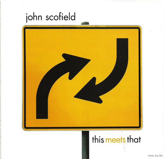 John Scofield – This Meets That 2007 USA 6 стр. буклет CD